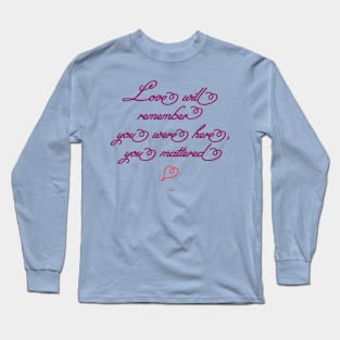 Love Remembers-dark Long Sleeve T-Shirt